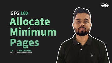 GfG 160 | Day- 34 | Allocate Minimum Pages | 160 Days Daily DSA Problem Solving | GeeksforGeeks