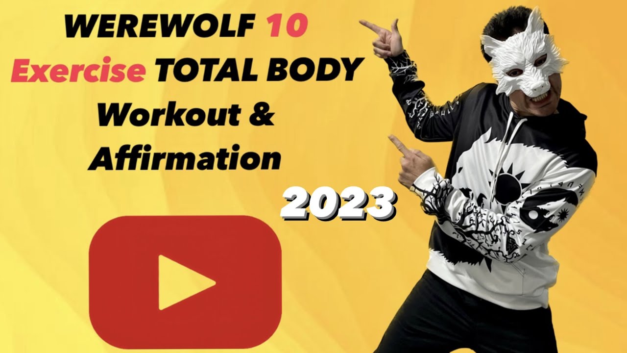 The Wolf Workout Routine Werewolf 10 Exercise Total Body