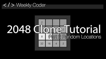How to Make a Game like 2048 - Part 2 - Random Locations