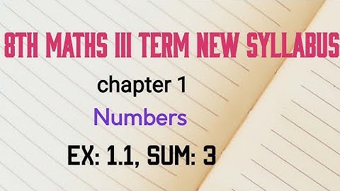 TN 8th maths term 3 numbers ex 1.1 sum 3 new syllabus in tamil