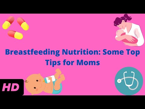 Breastfeeding Nutrition: Some Top Tips for Moms