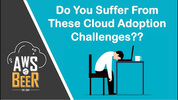 The Biggest Challenges Faced with Cloud Adoption