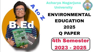 ANU B.Ed 4th Semester Question paper 2025 Environmental Education #pyq  @StarEduClub #anu #crucial