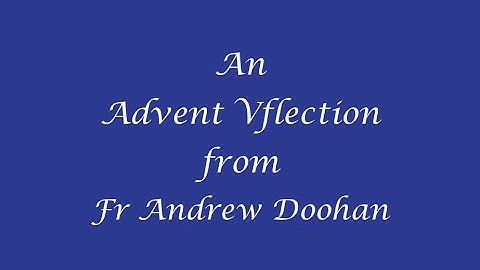 2020-12-02 - Advent Vflection - Wednesday of First Week of Advent