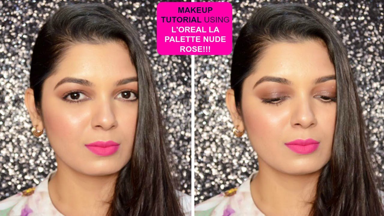 Makeup Tutorial Using Loreal La Palette Nude Rose YouTube