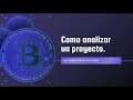 Como Analizar un Proyecto de Criptomonedas.