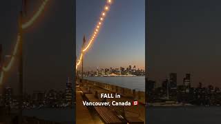 Fall in Vancouver 2023  #vancouvercanada #vancouverbc #travel #downtownvancouver #northvancouver