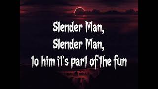 Slender Man song lyrics