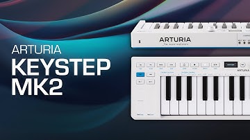 Arturia KeyStep MK2 Overview: A worthy successor to a classic?