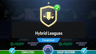 Hybrid Leagues SBC Completed! - Cheap Solution & Tips - FC 24