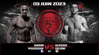 Karim YOUSSOUF vs Alessio ZELONI By #VXS #Nuit_de_l'impact #saintes