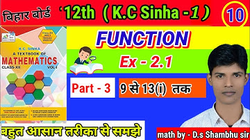 Functions class 12 th kc sinha ex 2.1 part 3 (lecture 10), falan /BSEB / dr KC sinha book solution