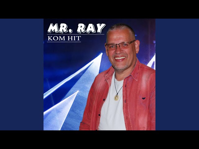 Mr. Ray  - Hvor Lenge Må Jeg Vente