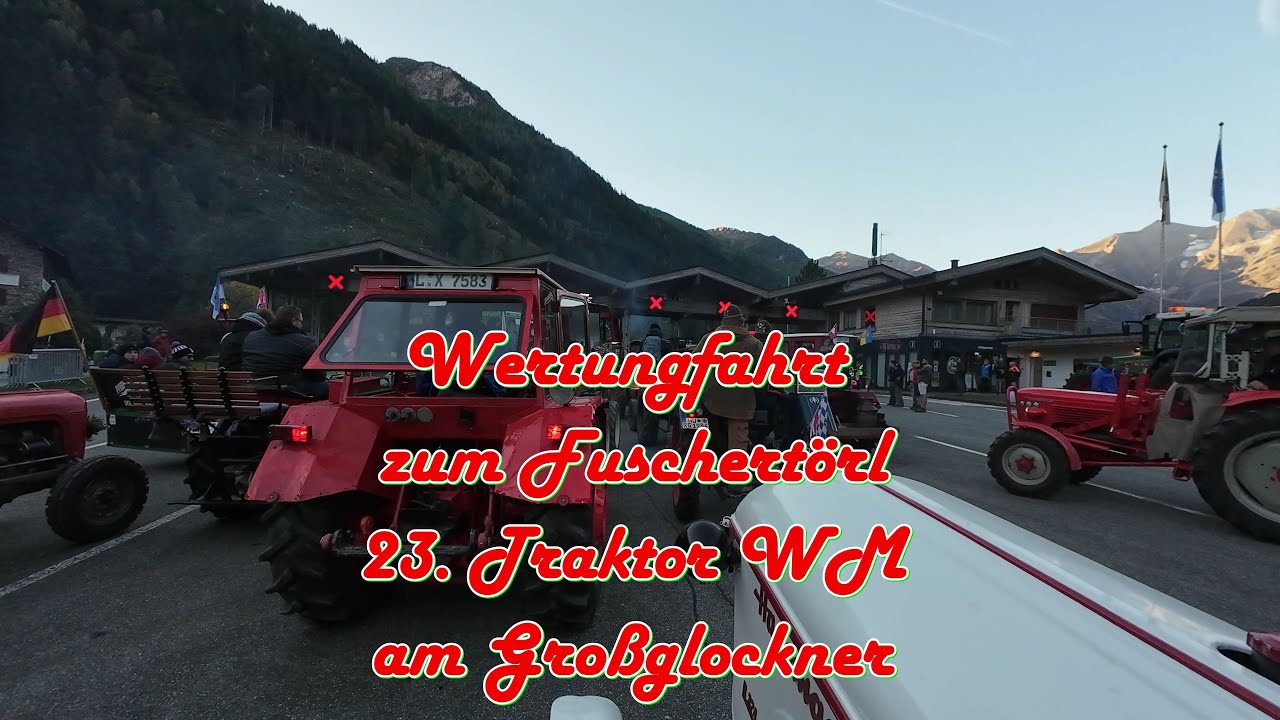 Die Wertungsfahrt # 23. Traktor WM am Großglockner