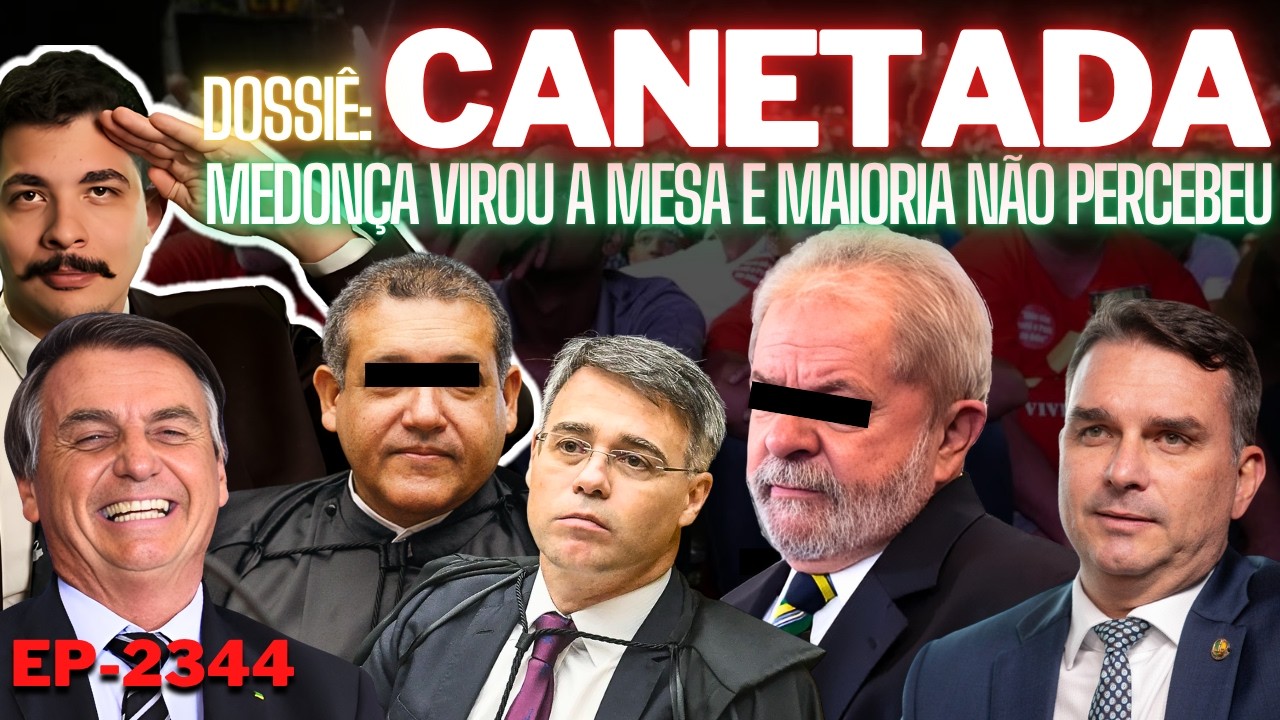 Dossiê: CANETADA - Medonça VIROU a MESA e Maioria NÃO Percebeu + Lula ACUMULA Inimigos Inesperados