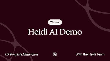 Heidi AI Demo: US Template Masterclass