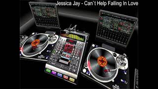 Jessica Jay - Can`t Help Falling In Love