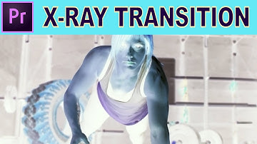 X Ray Transition - Adobe Premiere Pro Tutorial