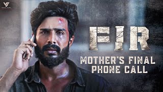 FIR Movie Scene - Mother's Final Phone Call | Vishnu Vishal | Manjima Mohan | Manu Anand