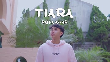 Raffa Affar - Tiara || Lirik