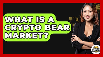 What Is A Crypto Bear Market? - CryptoBasics360.com