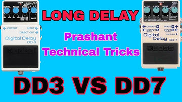 long delay setting dd3 vs dd7 ||DD3 Setting ||dd3 Echo for singers || BOSS DD3 ka Volume kya kam dd3