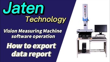 Vision Measuring System JTD VMS Series-How to export data report ￼￼￼
