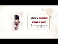 Nicky genius   find a way