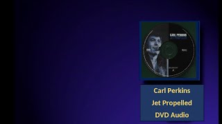 Carl Perkins - I´m  In Love Again  -  DVD-Audio - Jet Propelled - The 1978 Comeback