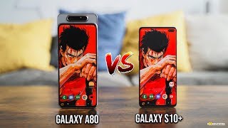 Galaxy A80 vs Galaxy S10 Plus !!!