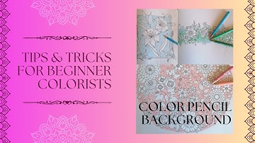 HOW TO COLOR BACKGROUNDS WITH COLORED PENCILS | Easy Tutorial for Adult Coloring Books #tutorial