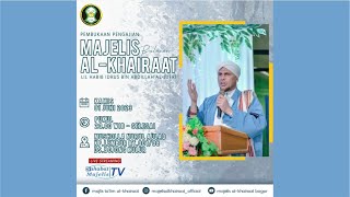 🛑 LIVE PEMBUKAAN PENGAJIAN BULANAN MAJELIS AL-KHAIRAAT Pimp. Al-Habib Idrus bin Abdillah Al-Jufri