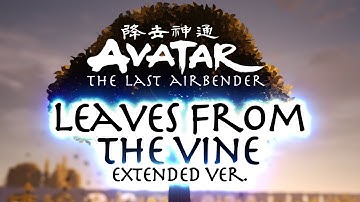 "Leaves From the Vine" [Extended Ver.] - AVATAR: TLA - Cover by Caleb Hyles