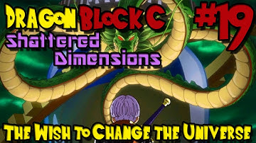 Dragon Block C: Shattered Dimensions (Minecraft Mod) - Episode 19 - The Wish to Change the Universe