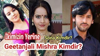 İkimizin Yerine Sona (Geetanjali Mishra) Kimdir?