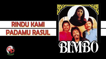 Bimbo - Rindu Kami Padamu (Official Lyric Video)