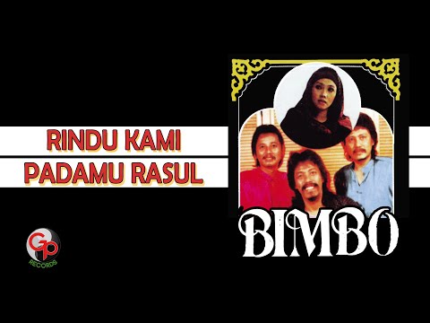 Bimbo - Rindu Kami Padamu (Official Lyric Video)