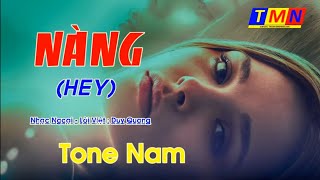 [KARAOKE] Nàng – Hey (Nhạc Ngoại – Lời Việt) – Tone Nam (Eb) – #coverbytmn