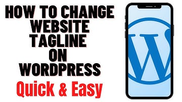 HOW TO CHANGE WEBSITE TAGLINE ON WORDPRESS