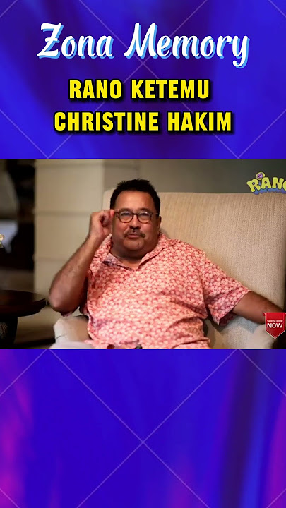 RANO KETEMU CHRISTINE PANJAITAN #ranokarno #galihdanratna #niadaniaty #astriivo #christinepanjaitan