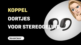 Hoe Koppel Je Silvercrest Stsk P4 A1 Oortjes Voor Stereogeluid?