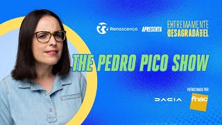 The Pedro Pico Show - Extremamente Desagradável