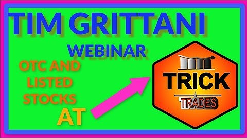 Tim Grittani Webinar with TrickTrades "Full Version" (2017)