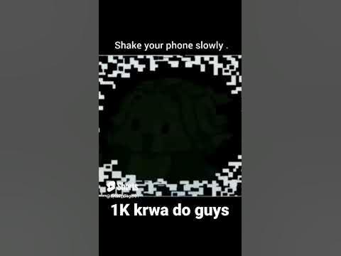 shake your phone slowly😱 |1K krwa fo guys | #growyourchannel #viral # ...