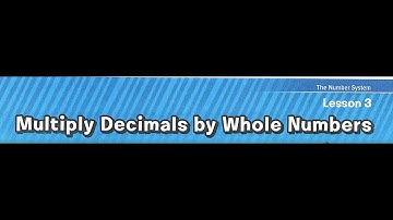 Ch.3 Lesson 3 Multiply Decimals by Whole Numbers