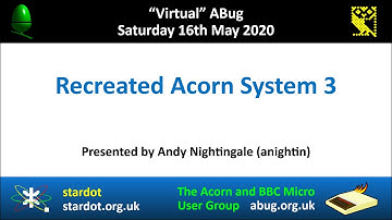 Abug Talks - Andy Nightingale talks about his recreated Acorn System 3