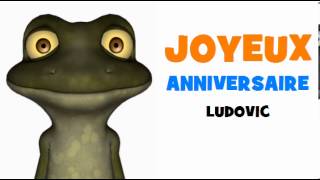 JOYEUX ANNIVERSAIRE LUDOVIC!