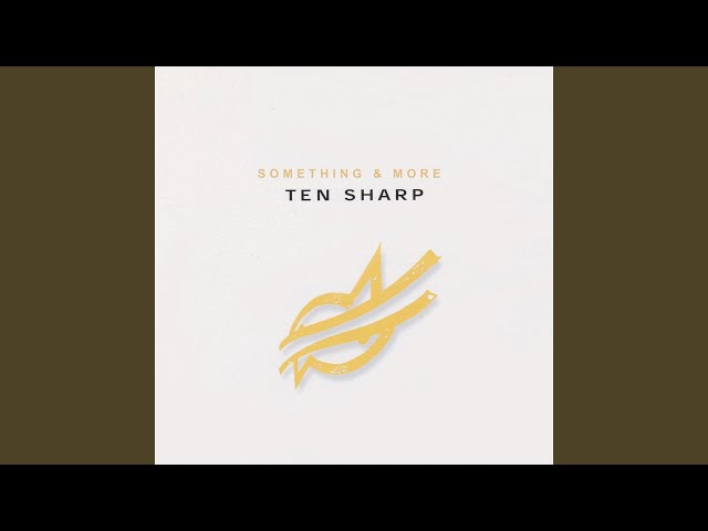 Ten Sharp - Never Alone