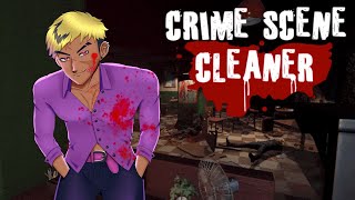 Scrub Scrub Scrub【CRIME SCENE CLEANER】