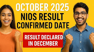 NIOS Result October 2025 Confirmed Date 🔥 | Result Declared in December | Latest NIOS Update